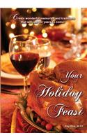 Your Holiday Feast