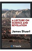 Lecture on Science and Revelation
