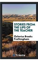Stories from the Lips of the Teacher
