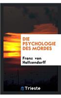 Die Psychologie Des Mordes