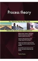 Process theory The Ultimate Step-By-Step Guide