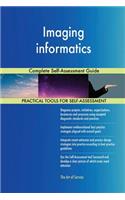 Imaging informatics Complete Self-Assessment Guide