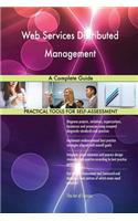 Web Services Distributed Management A Complete Guide