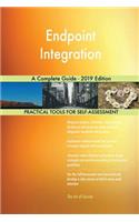 Endpoint Integration A Complete Guide - 2019 Edition