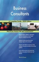 Business Consultants A Complete Guide - 2020 Edition