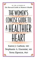 Women's Concise Guide to a Healthier Heart