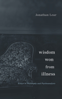 Wisdom Won from Illness