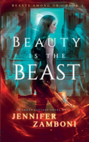 Beauty is the Beast