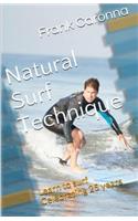 Natural Surf Technique