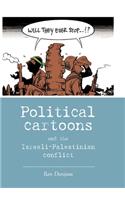 Political Cartoons and the Israeli-Palestinian Conflict