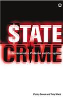 State Crime: Governments, Violence and Corruption