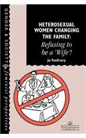 Heterosexual Women Changing The Family