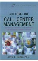 Bottom-Line Call Center Management