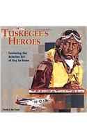 Tuskegee's Heroes
