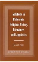 Solutions in Philosophy, Religious History, Literature, and Linguistics
