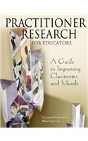 Practitioner Research for Educators