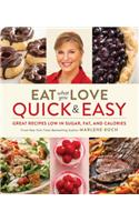 Eat What You Love: Quick & Easy