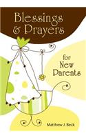 Blessings and Prayers for New Parents