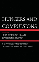 Hungers and Compulsions