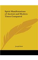 Spirit Manifestations of Ancient and Modern Times Compared