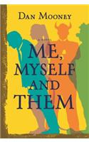 Me, Myself and Them