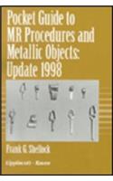 Pocket Guide to MR Procedures and Metallic Objects