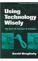 Using Technology Wisely