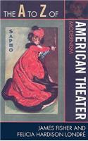 The A to Z of American Theater