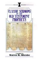 Classic Sermons on the Old Testament Prophets