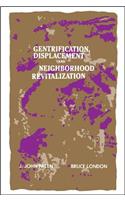 Gentrification, Displacement, and Neighborhood Revitalization