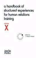Handbook of Structured Experiences for Human Relations Training, Volume 10
