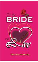 To The Bride With Love