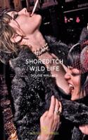 Shoreditch Wild Life