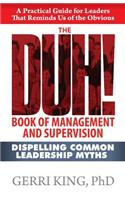 The DUH! Book of Management and Supervision