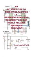 An Introduction to Predicting Failures on Highly Reliable Aerospace Equipment: (English)