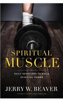 Building Spiritual Muscle