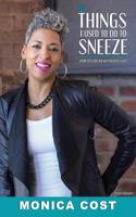 Things I Used to do to Sneeze