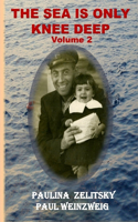 Sea is Only Knee Deep - Volume 2