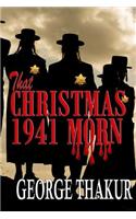 That Christmas 1941 Morn