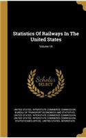 Statistics of Railways in the United States; Volume 18