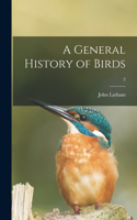 General History of Birds; 2