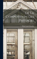 De la Composition des Paysages