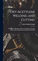 Oxy-Acetylene Welding and Cutting
