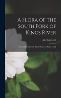 Flora of the South Fork of Kings River