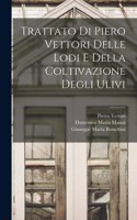 Trattato Di Piero Vettori Delle Lodi E Della Coltivazione Degli Ulivi
