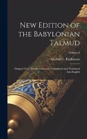 New Edition of the Babylonian Talmud; Original Text, Edited, Corrected, Formulated and Translated Into English; Volume 6