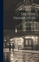 fünf Frankfurter