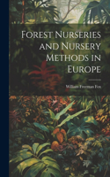 Forest Nurseries and Nursery Methods in Europe