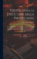 Pirotechnia, li diece libri della pirotechnia