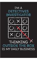 I'm a DETECTIVES INVESTIGATOR